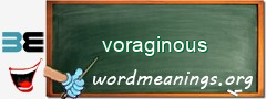 WordMeaning blackboard for voraginous